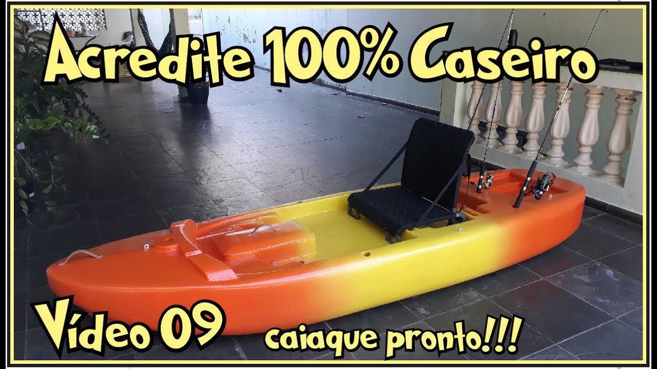 ACREDITE - Caiaque caseiro feito de isopor e fibra de vidro (PARTE 9) Caiaque pronto. Yes!!!