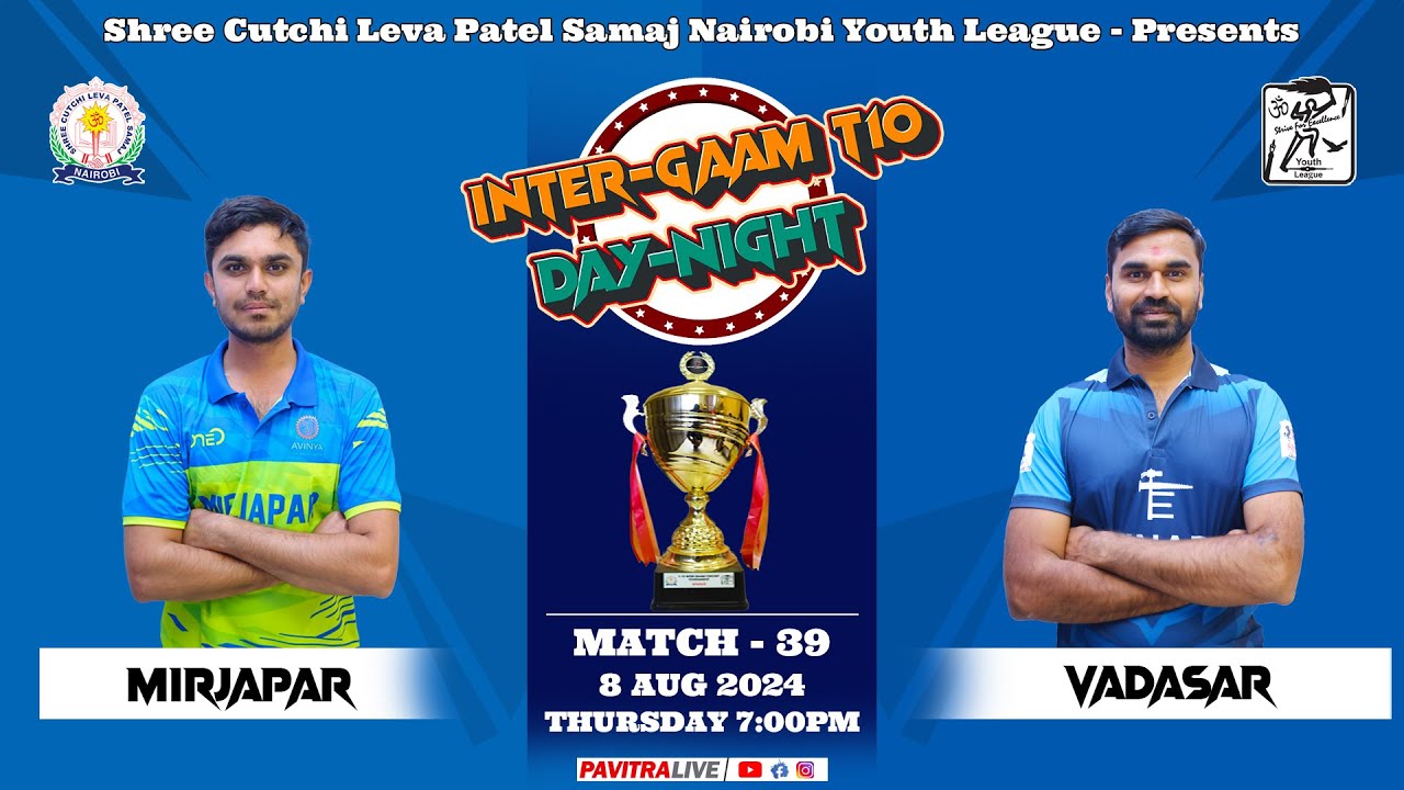 🔴LIVE CRICKET : GAME 39 - MIRJAPAR V/S VADASAR || INTER-GAAM T10 SCLPS NAIROBI-KENYA
