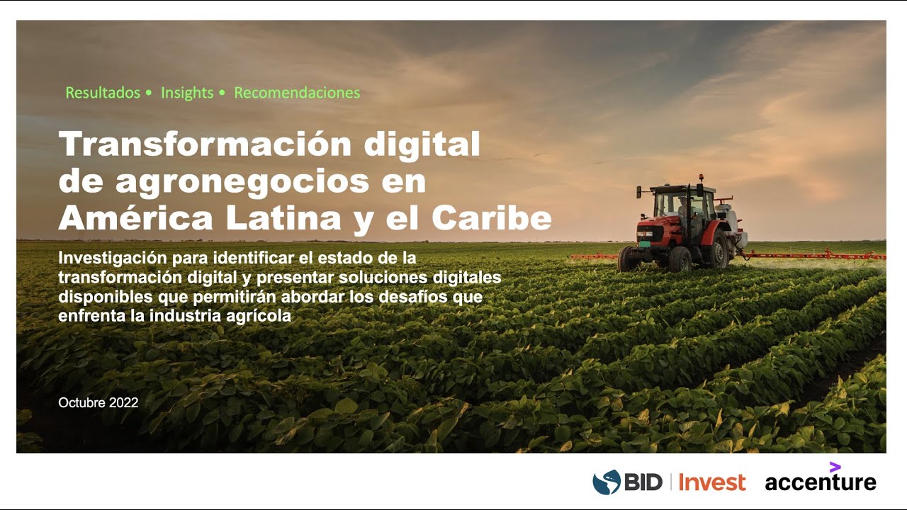 Webinar: Transformación Digital de Agronegocios en América Latina y el Caribe | BID Invest