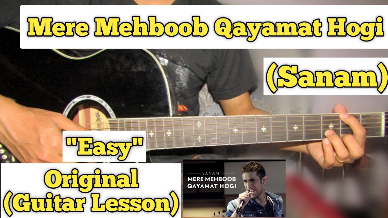 Mere Mehboob Qayamat Hogi - Sanam | Guitar Lesson | Easy Chords | (Capo 2)