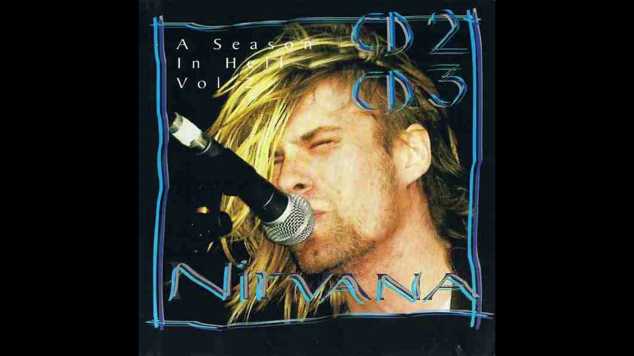 Nirvana / A Season in Hell Vol 2 CD2 / Bootleg Boost Mix Remaster
