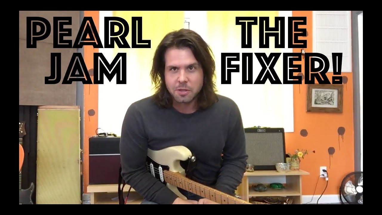 Guitar Lesson: How To Play The Fixer By Pearl Jam (yessssssss!)