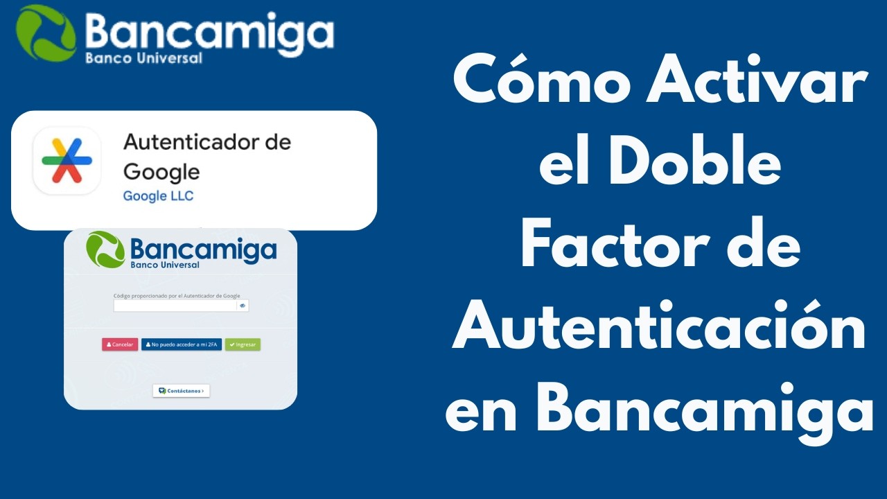 C&oacute;mo Activar Autenticaci&oacute;n de Dos Factores en Bancamiga | Gu&iacute;a Completa