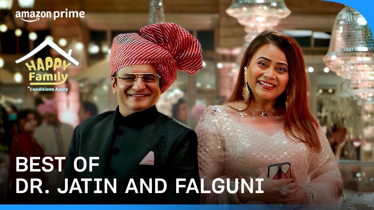 Dholakias vs. Dr. Jatin And Falguni | Happy Family Conditions Apply | Prime Video India