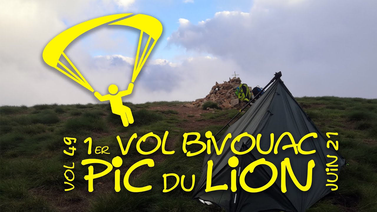 Premier vol bivouac : Pic du Lion