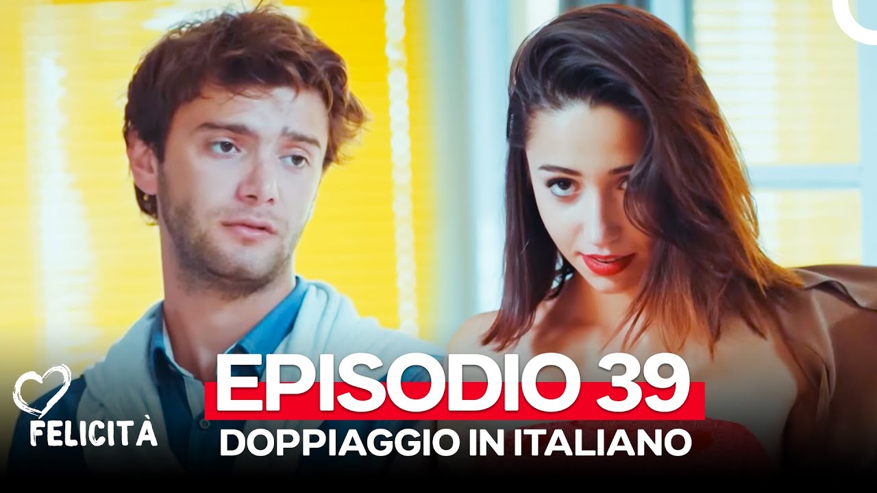 Felicità Episodio 39 (Doppiaggio in italiano)