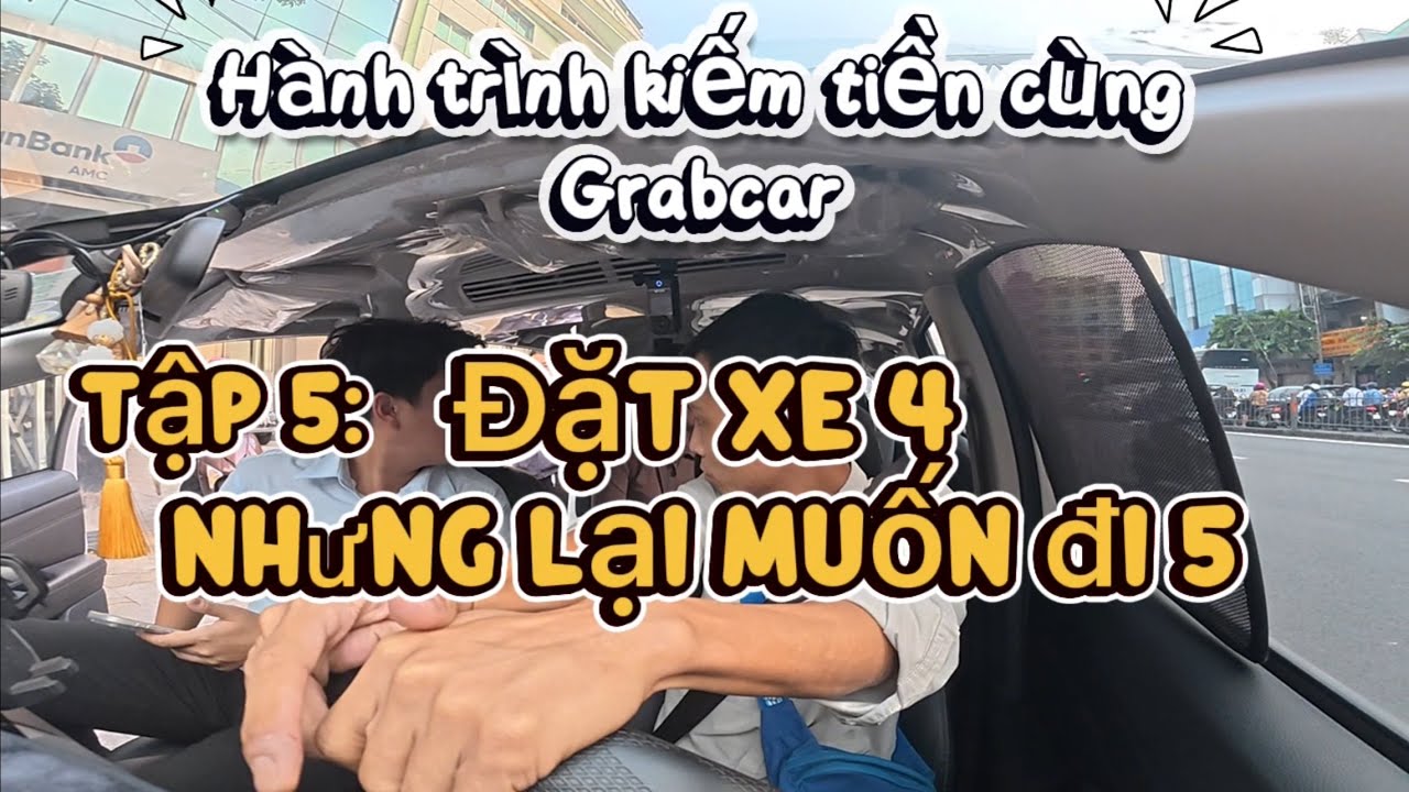 Grabcar2026 Tập 5: Câu chuyện muôn thuở đặt xe 4c lại muốn đi 5 người #grabcar #xpander #sanbay
