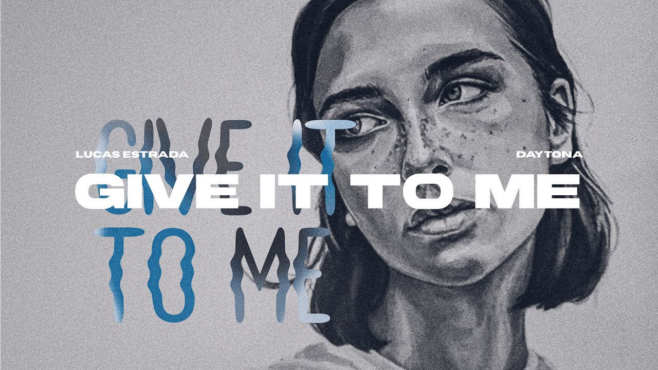 Lucas Estrada, Daytona - Give It To Me | EDM Pop (Official Lyric Video)