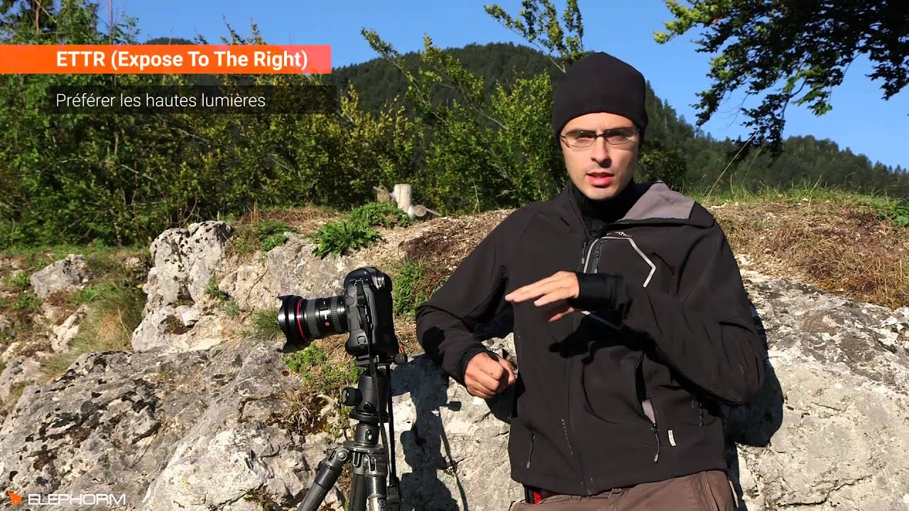 Apprendre la photo de paysage - Technique Expose To The Right (ETTR) | Elephorm