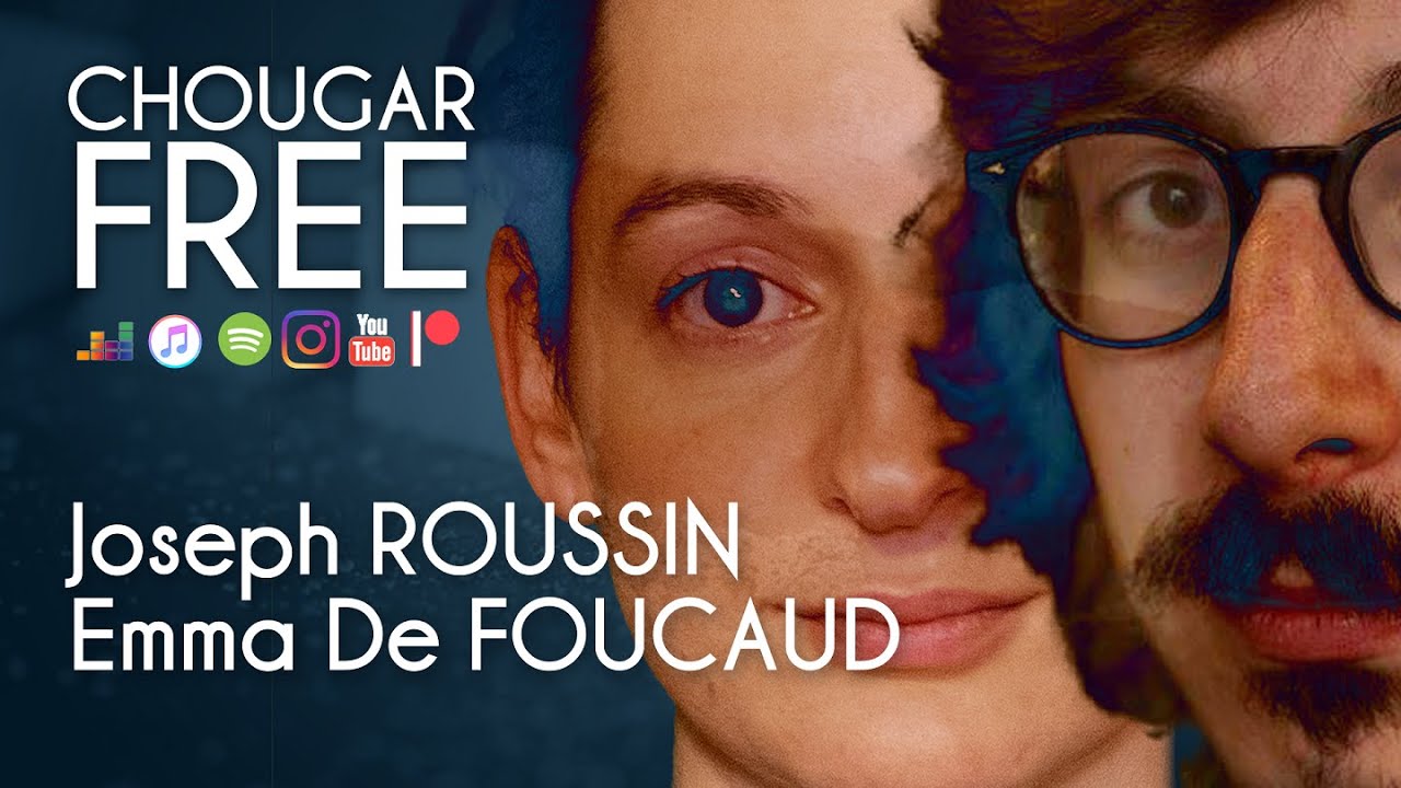 CHOUGAR FREE - 56 - Joseph Roussin & Emma De Foucaud