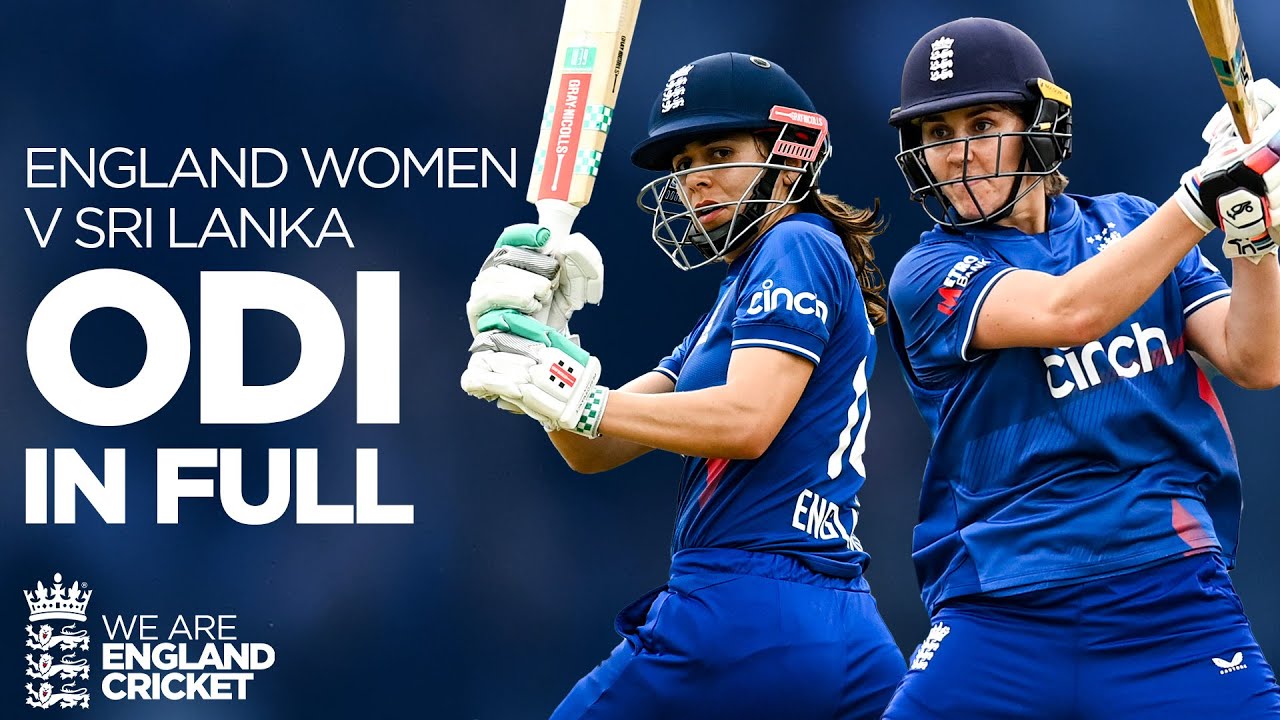 🏏 Sciver-Brunt & Bouchier Go Big With The Bat | England Women v Sri Lanka ODI IN FULL