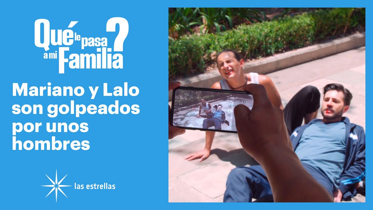 ¿Qué le pasa a mi familia?: Ofelia manda golpear a Mariano y a Lalo | C-82 | Las Estrellas