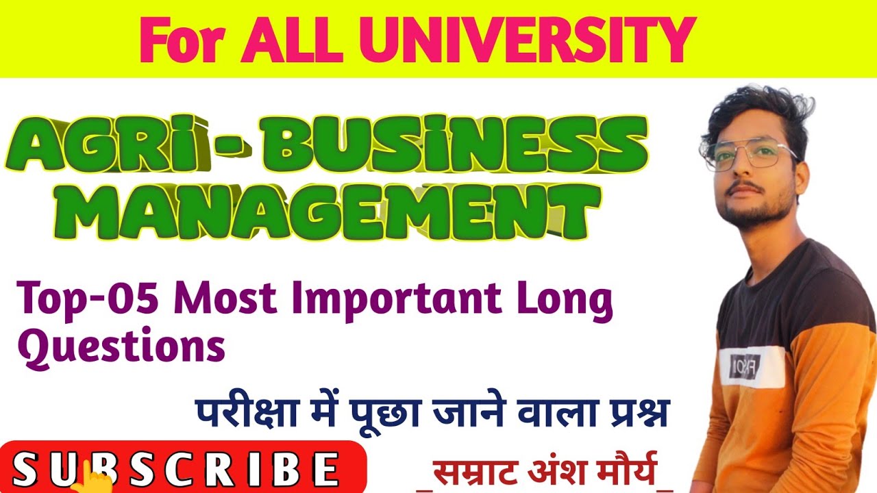Agri- business Management ( AG-512 )Top-05 Most Important Long QuestionsBsc Agriculture 5th Semester