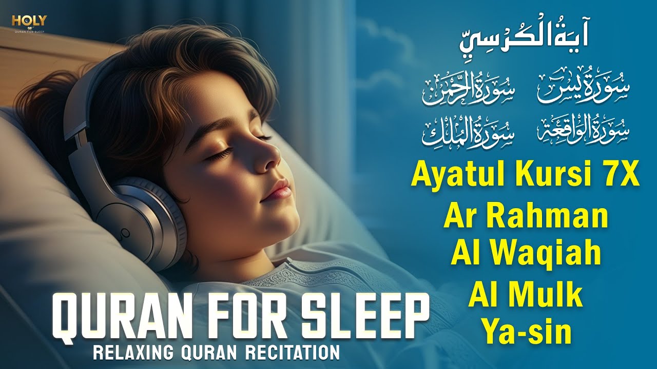 Beautiful Quran Tilawat for Night Sleep and Peace, Ayatul Kursi Yasin Rahman Waqiah Mulk