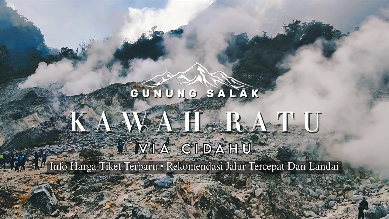 Kawah Ratu Via Cidahu • Rekomendasi Jalur Tercepat Dan Landai • Info Harga Tiket Terbaru