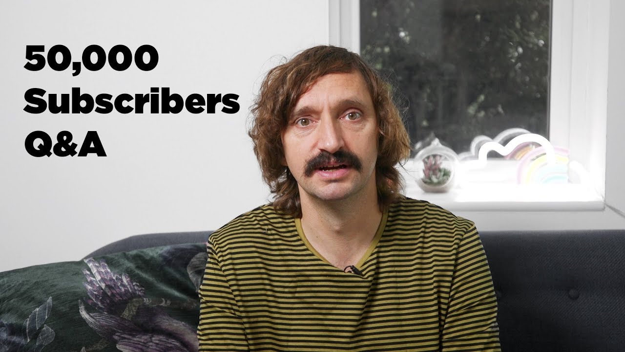 50,000 Subscribers Q&A