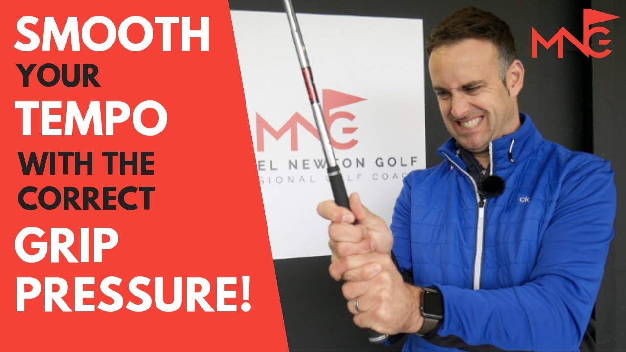 How Grip Pressure Can Affect Your Golf Swing Tempo