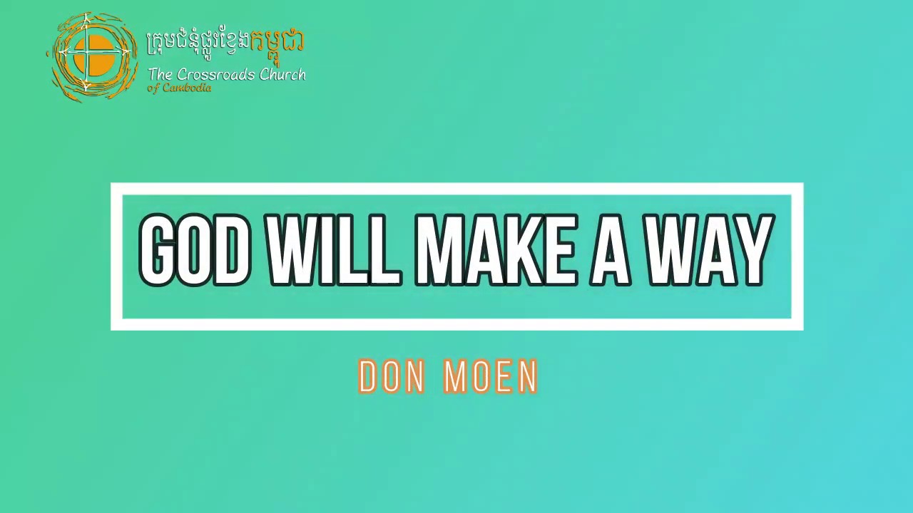 God Will Make A Way- Don Moen(English Lyric)