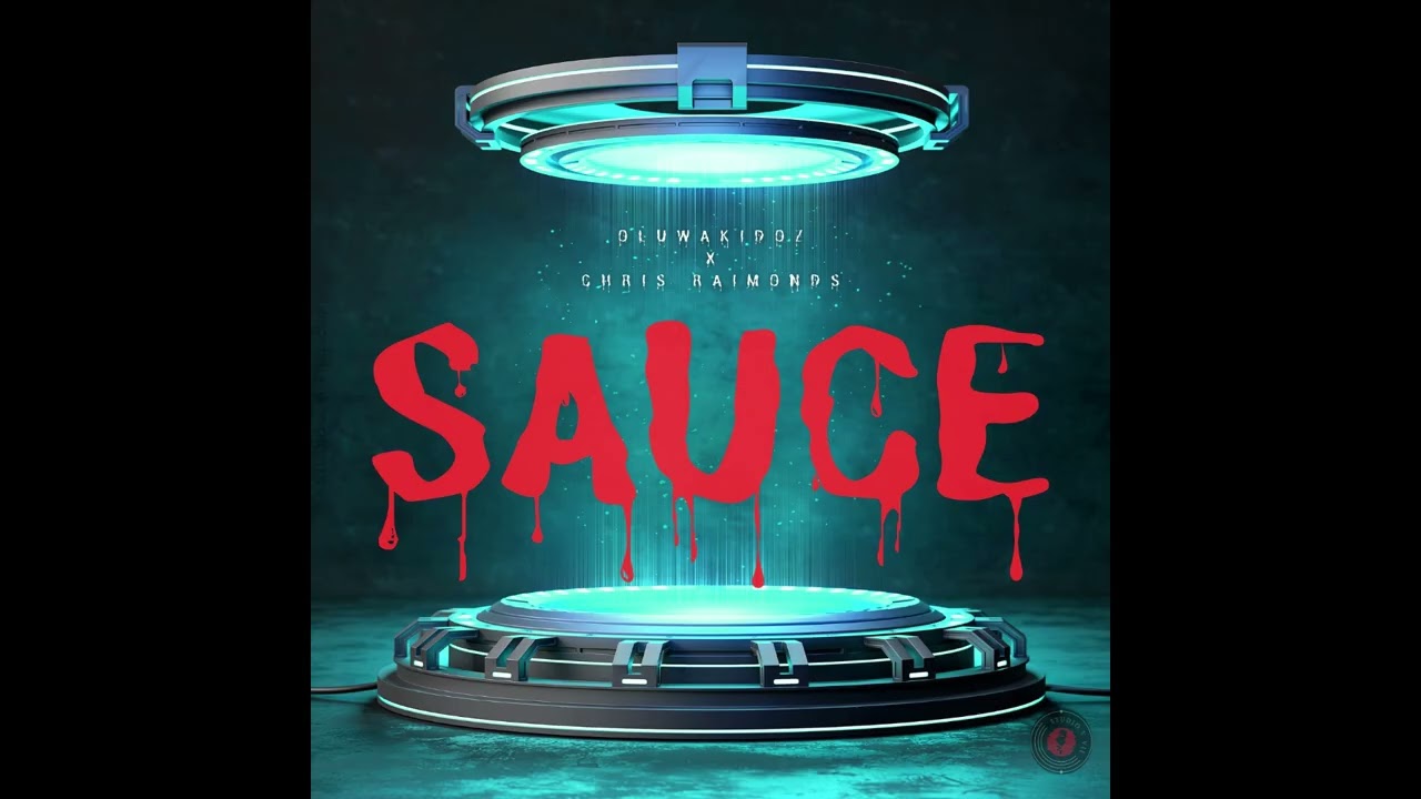 Chris Raimonds x Oluwakidoz - Sauce ( Official Audio )