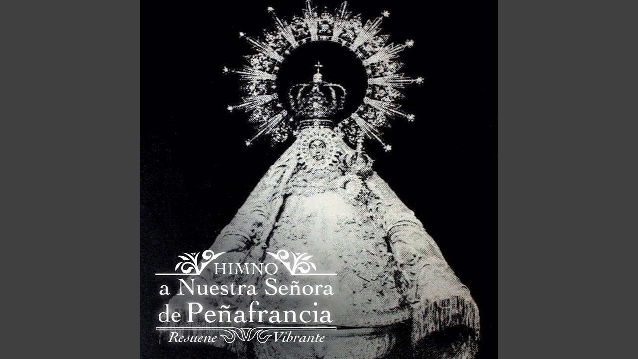 Himno a Nuestra Señora de Peñafrancia (Resuene Vibrante)
