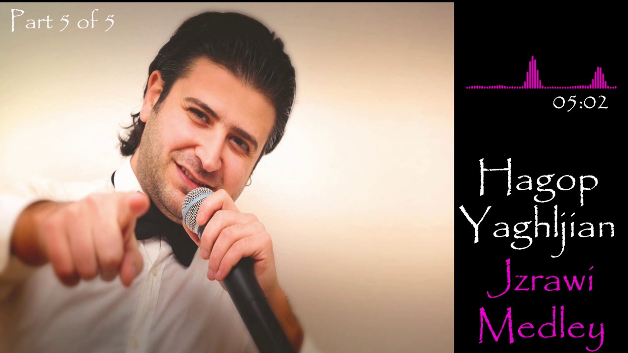 Hagop Yaghljian - Jzrawi Medley