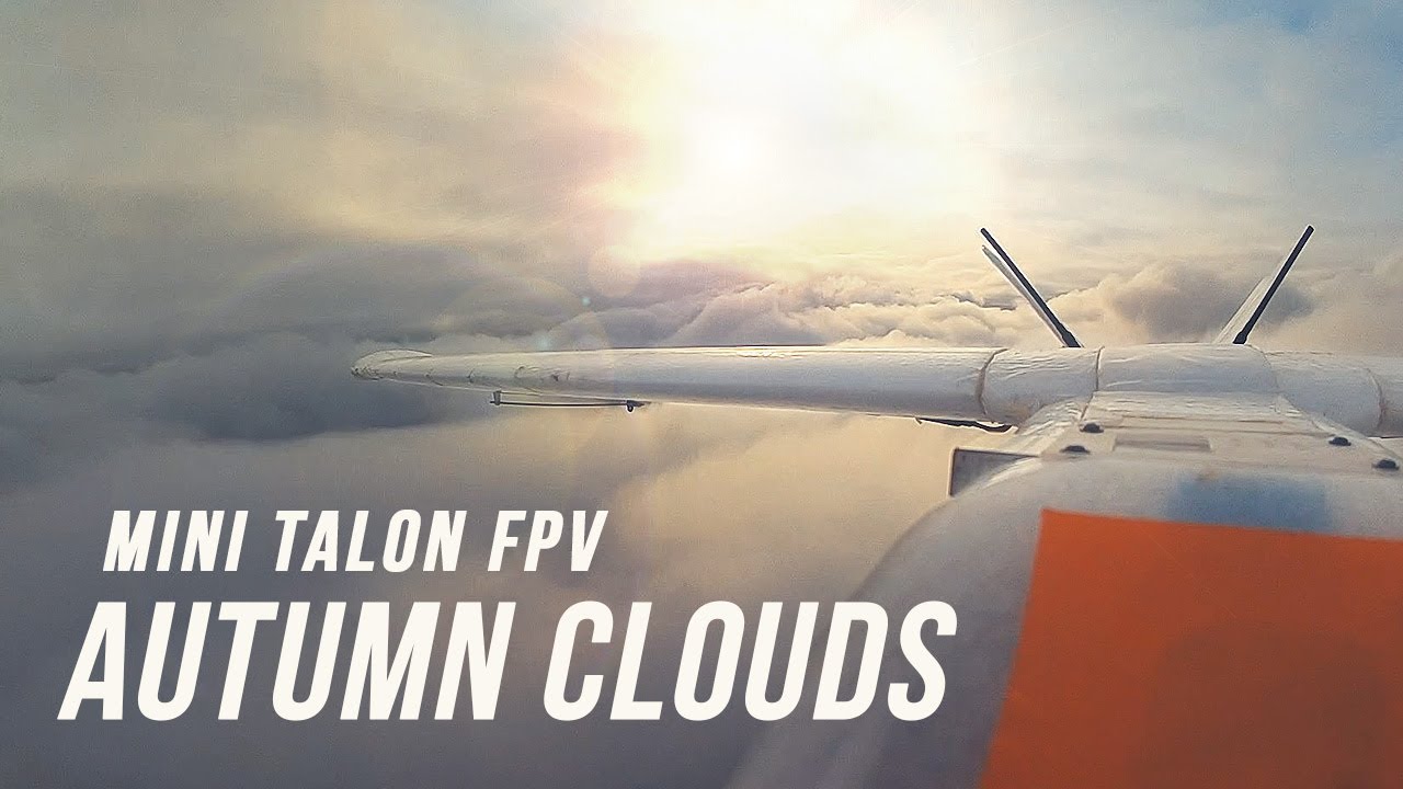Mini Talon Fpv - Autumn clouds | Long Range Flight