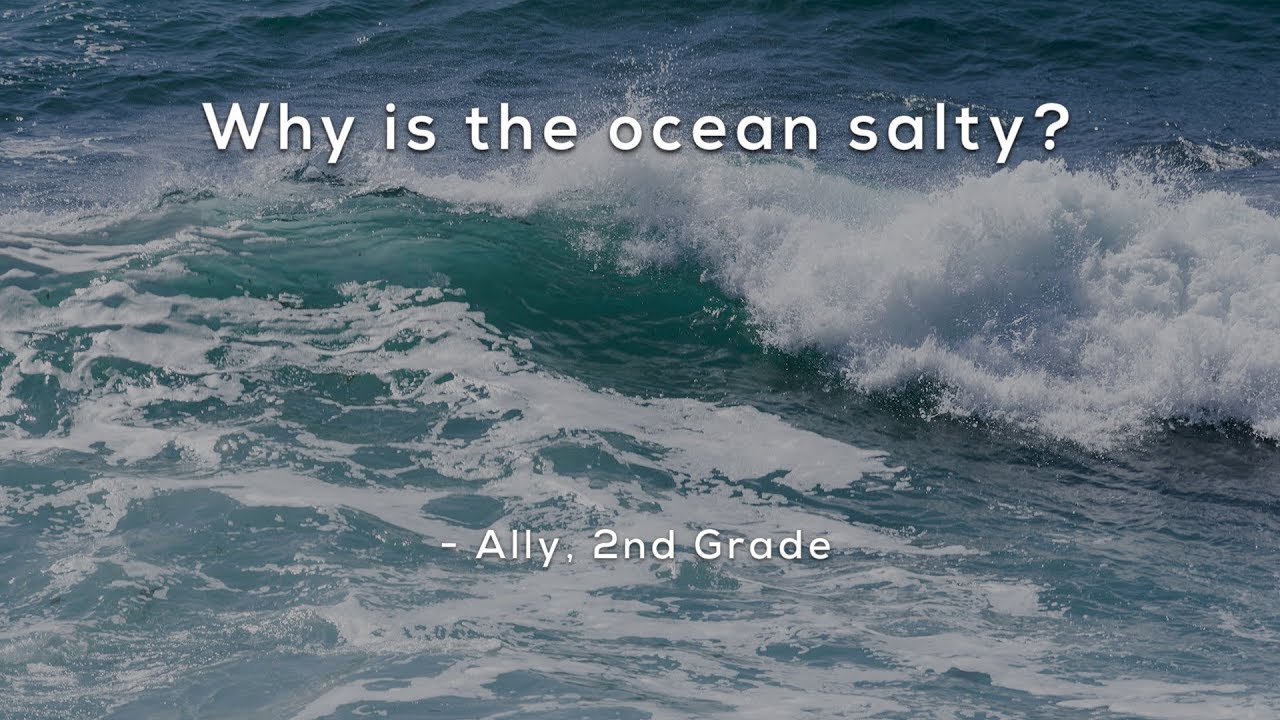 Why is the ocean salty?