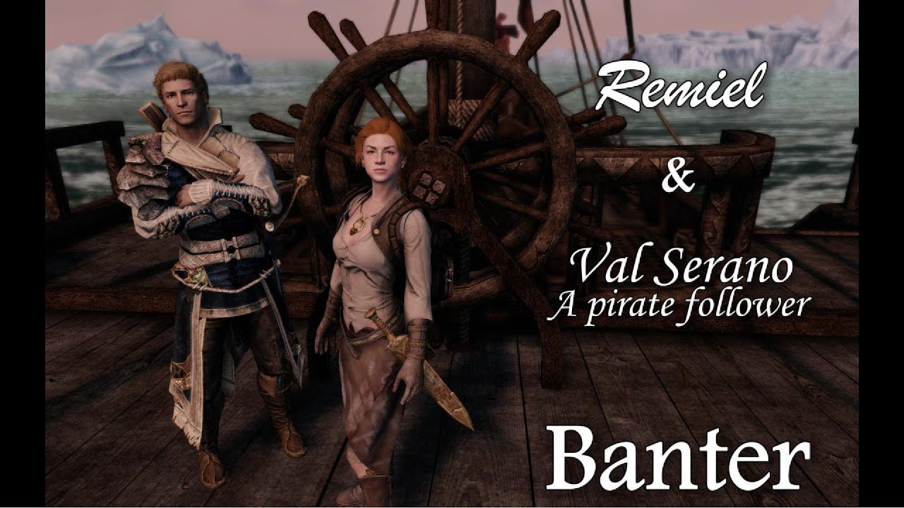 (Banter) Remiel & Val Serano - Skyrim Modded Followers Interactions