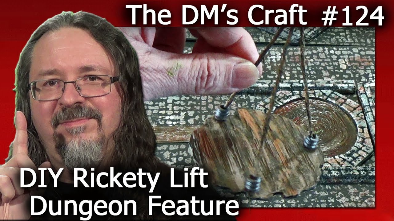 RICKETY LIFT Dungeon Terrain for D&D & Pathfinder (DM's Craft #124)