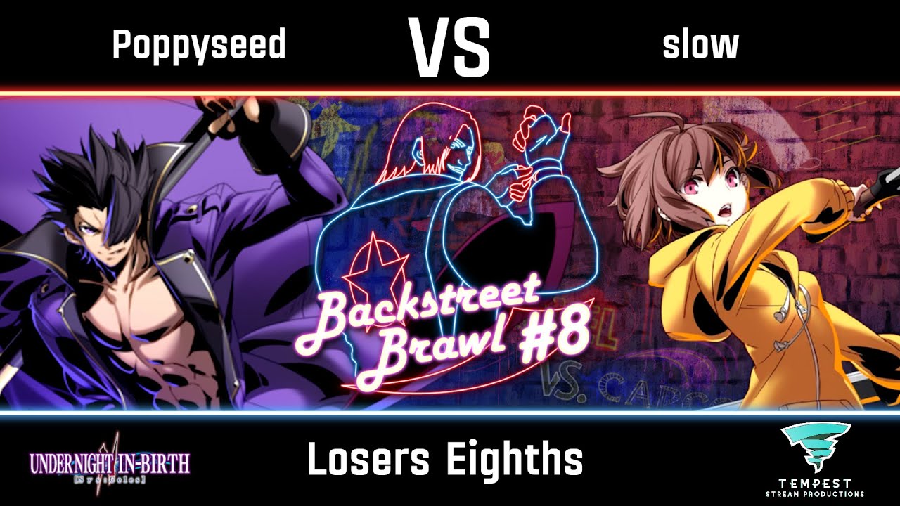 Poppyseed (Gordeau) vs slow (Linne) - UNI2 Losers Eighths - Backstreet Brawl #8