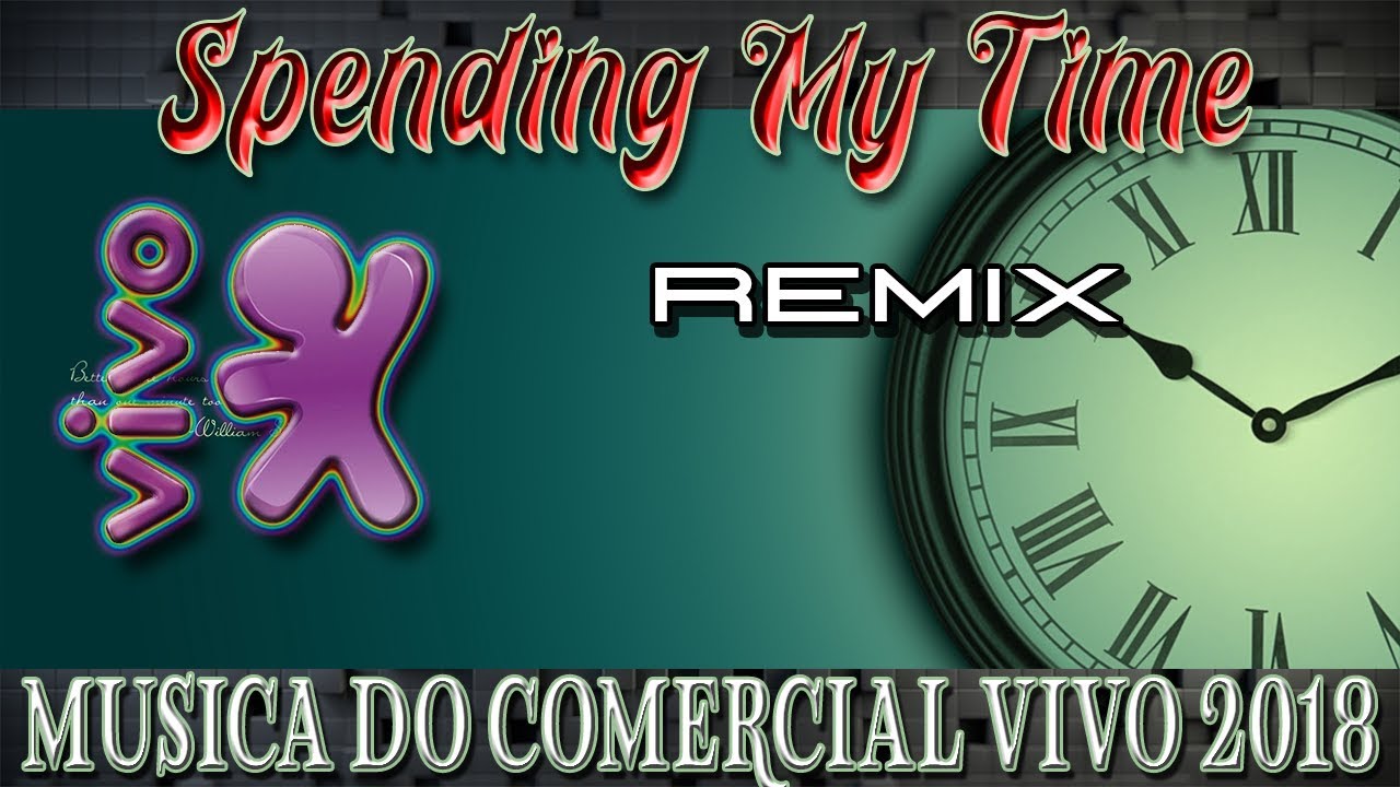 Gustavo Pagan - Spending My Time (JNR PROD Remix) [Comercial da Vivo]