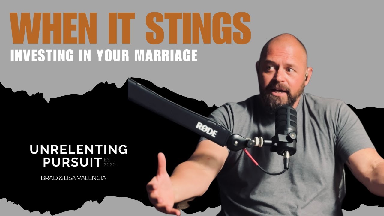 When It Stings: Investing in Your Marriage