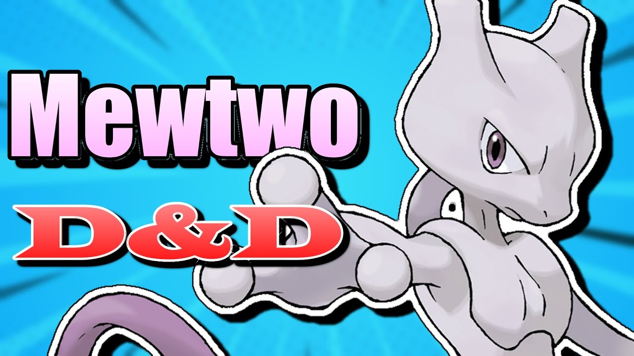 How to build Mewtwo from Pokemon in Dungeons & Dragons
