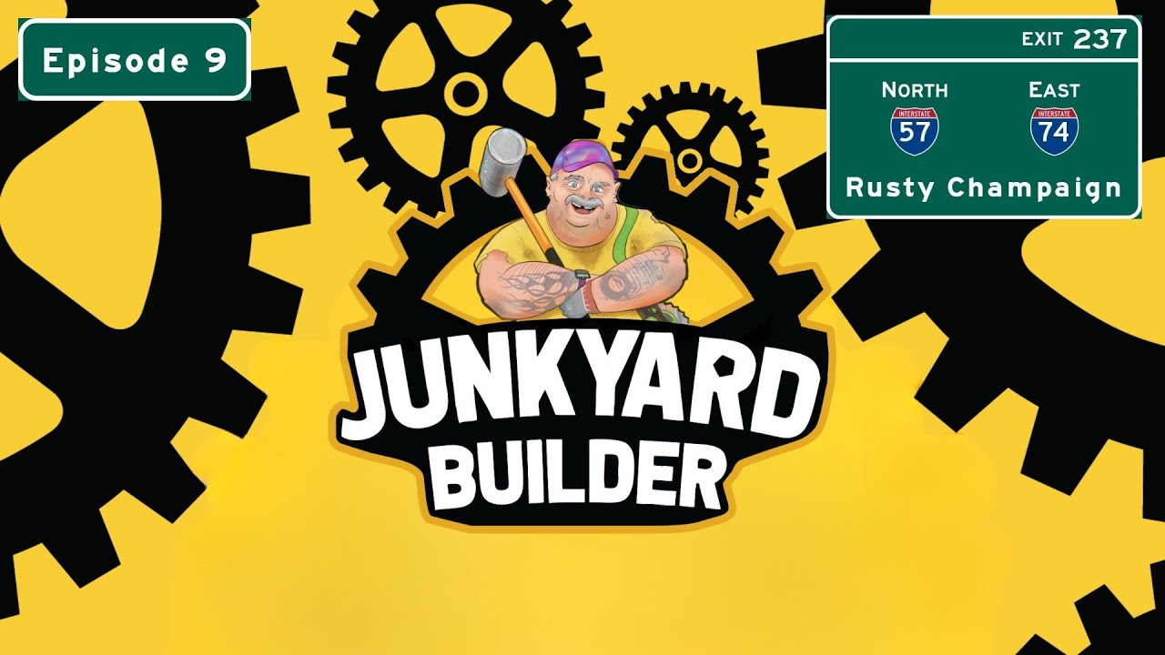 Junkyard Builder - It's Time to Do Some Cleaning Around Here! Episode 9