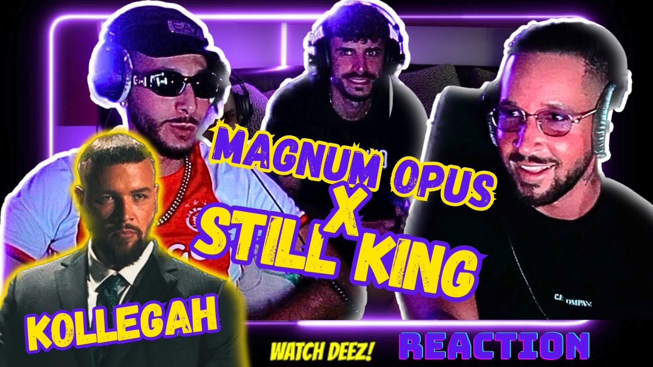 ENDLICH!🔥Der Alte KOLLE ist ZURÜCK!❤️KOLLEGAH - MAGNUM OPUS x STILL KING | Watch_Deez! Reagiert