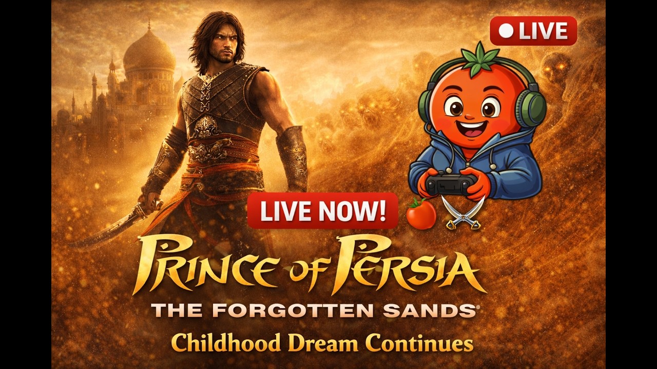 🔥 LIVE NOW! Prince of Persia: The Forgotten Sands | Childhood Dream Continues ⚔️🍅