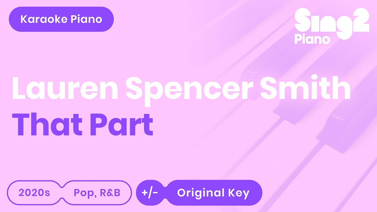 That Part Karaoke | Lauren Spencer Smith (Karaoke Piano)