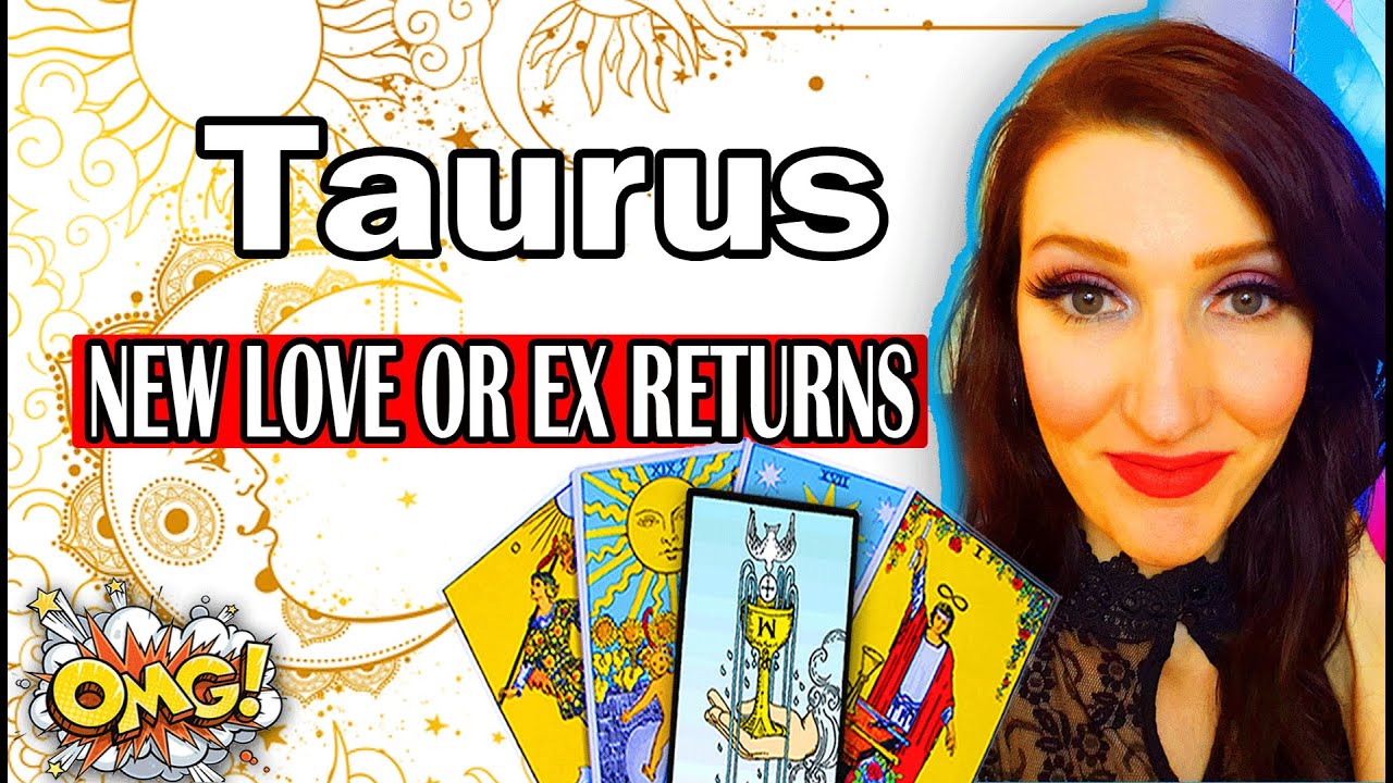 TAURUS SHOCKINGLY ACCURATE! WILL THERE NEW LOVE OR EX RETURNS TAURUS Tarot Reading