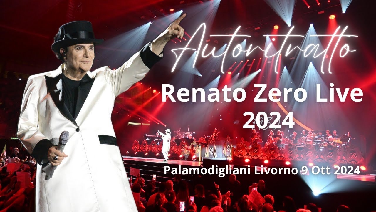 Autoritratto 2024 - Renato Zero Live da Livorno 09 ottobre 2024