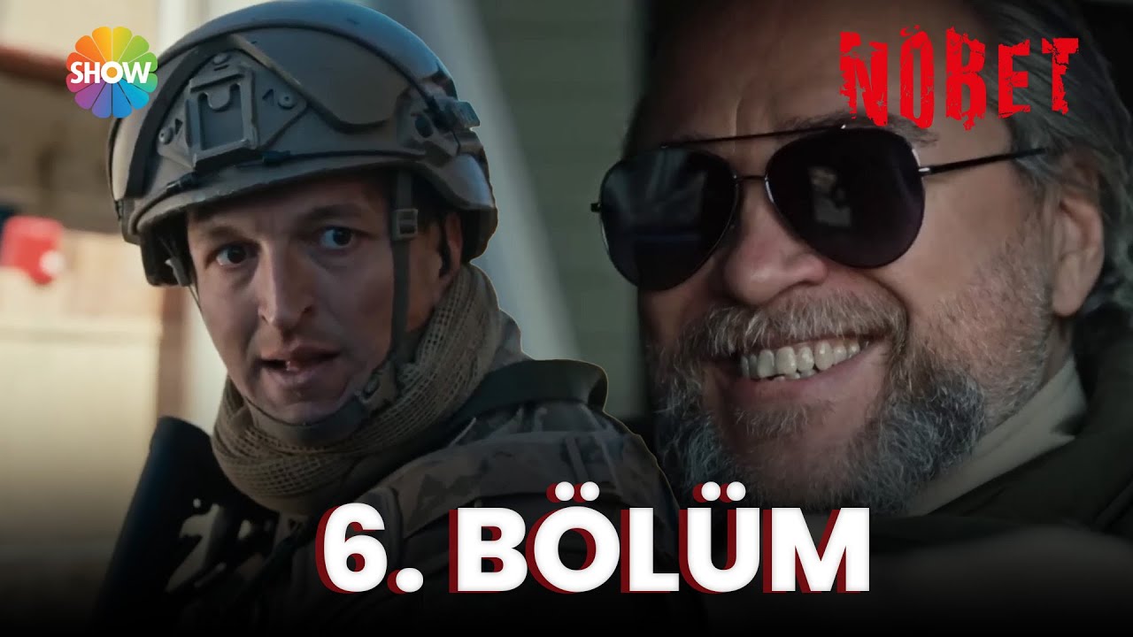 Nöbet 6. Bölüm