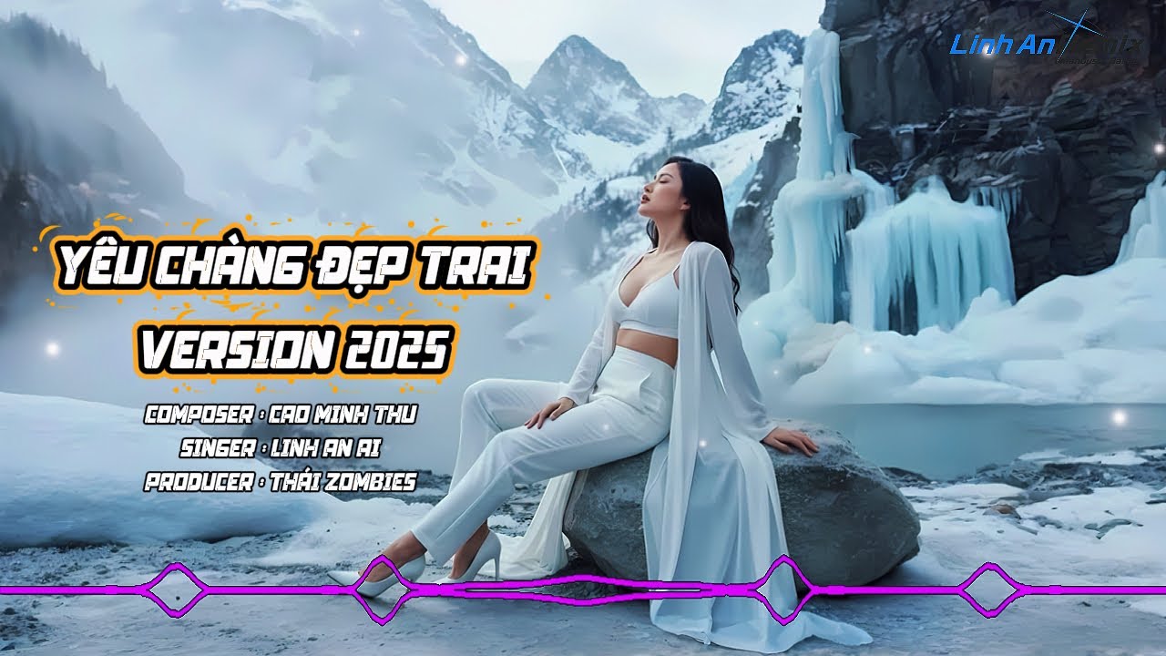 Y&ecirc;u Ch&agrave;ng Đẹp Trai - Vũ Tr&acirc;m Anh | Linh An AI Cover | Nhạc Trẻ Remix Hot | Th&aacute;i Zombies