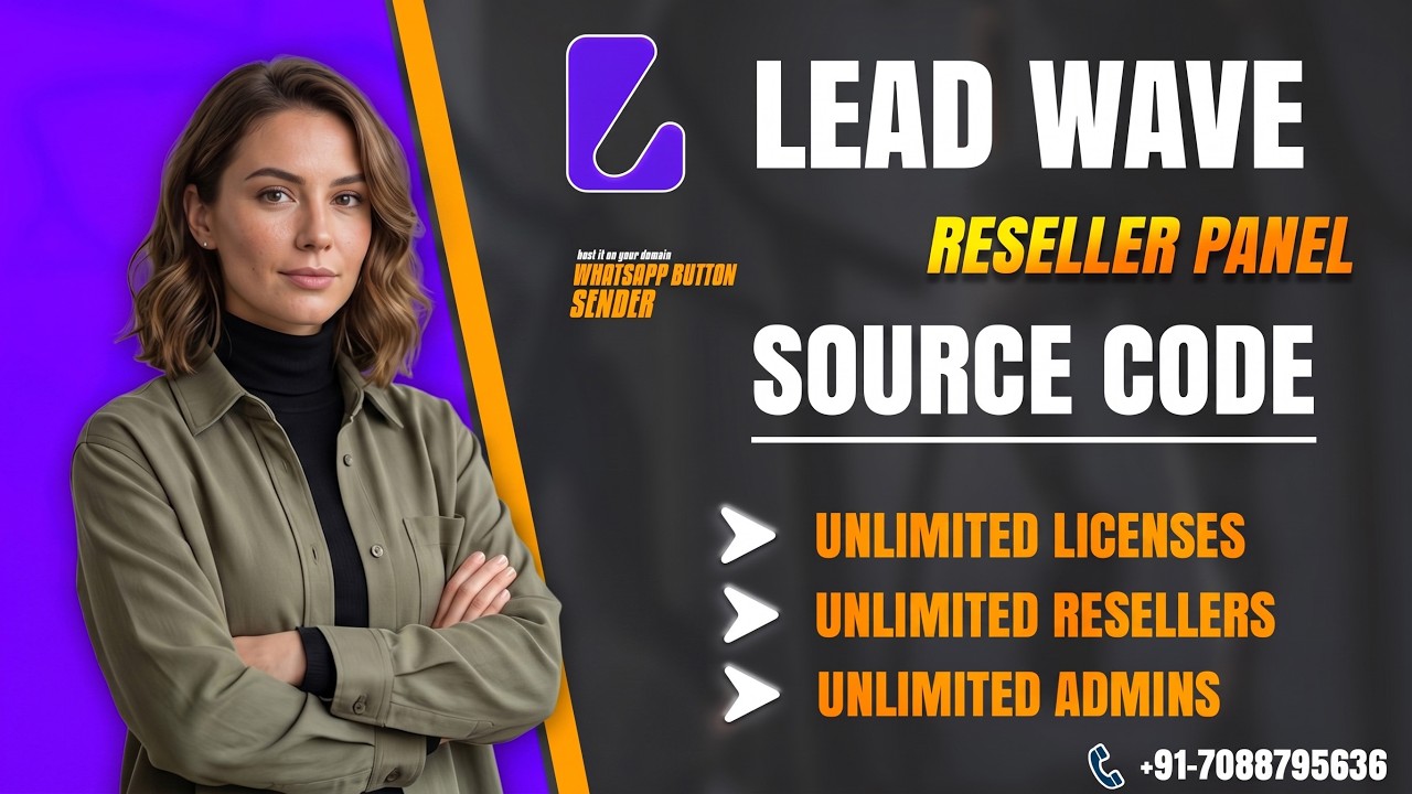 LeadWave WhatsApp Marketing Software | Source Code, Reseller Panel & Activation System