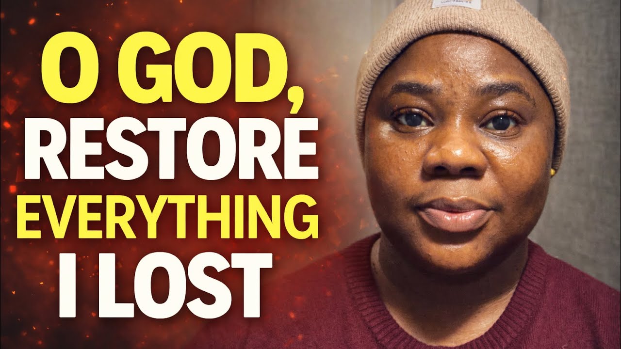 OH GOD OF RESTORATIONS, RESTORE EVERYTHING I HAVE LOST | Morning Declarations