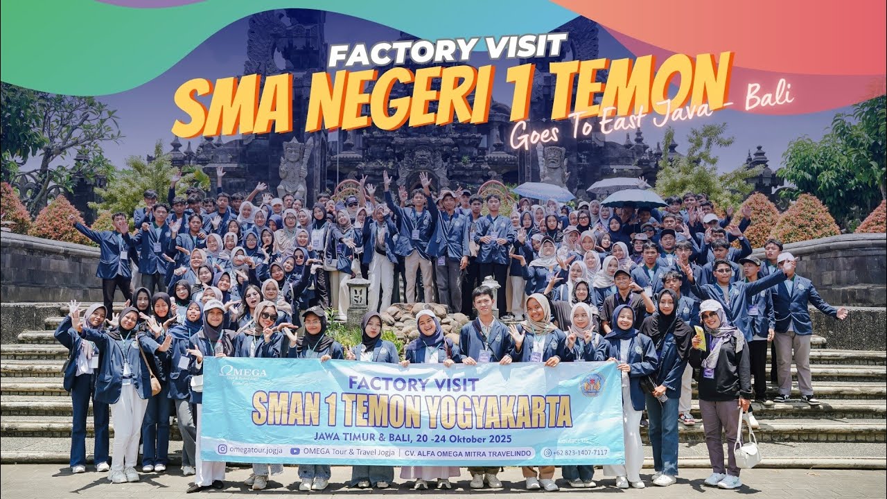 FACTORY VISIT SMA NEGERI 1 TEMON - KULON PROGO // GOES TO EAST JAVA - BALI // OMEGA TOUR & TRAVEL