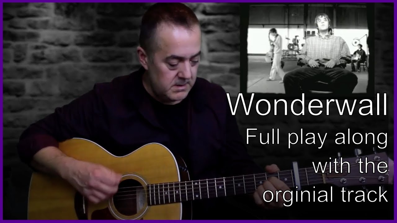 How to play Wonderwall by Oasis Full play along
