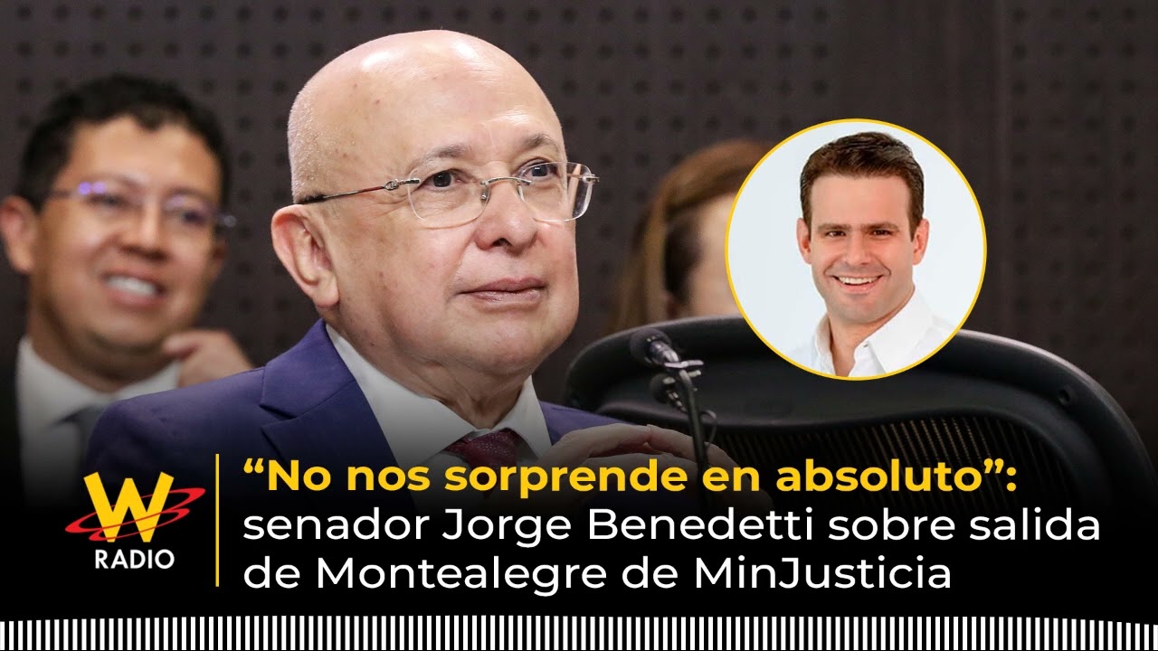 “No nos sorprende en absoluto”: senador Jorge Benedetti sobre salida de Montealegre de MinJusticia