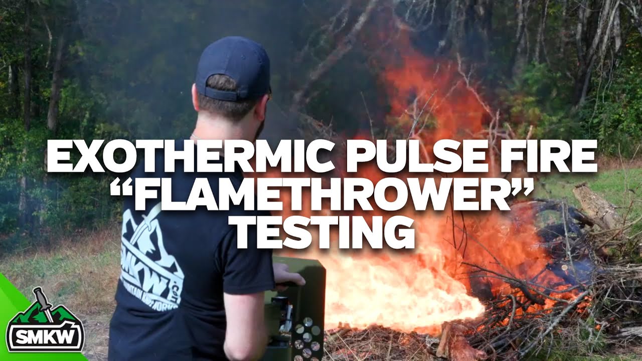 SMKW: Exothermic Pulse Fire “Flamethrower” Testing