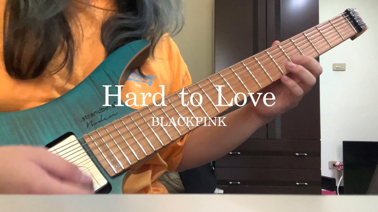 BLACKPINK - Hard to Love 【Guitar Cover】