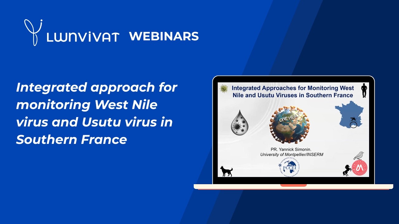 LWNVIVAT webinars: Integrated approach for monitoring WNV and Usutu virus in Southern France
