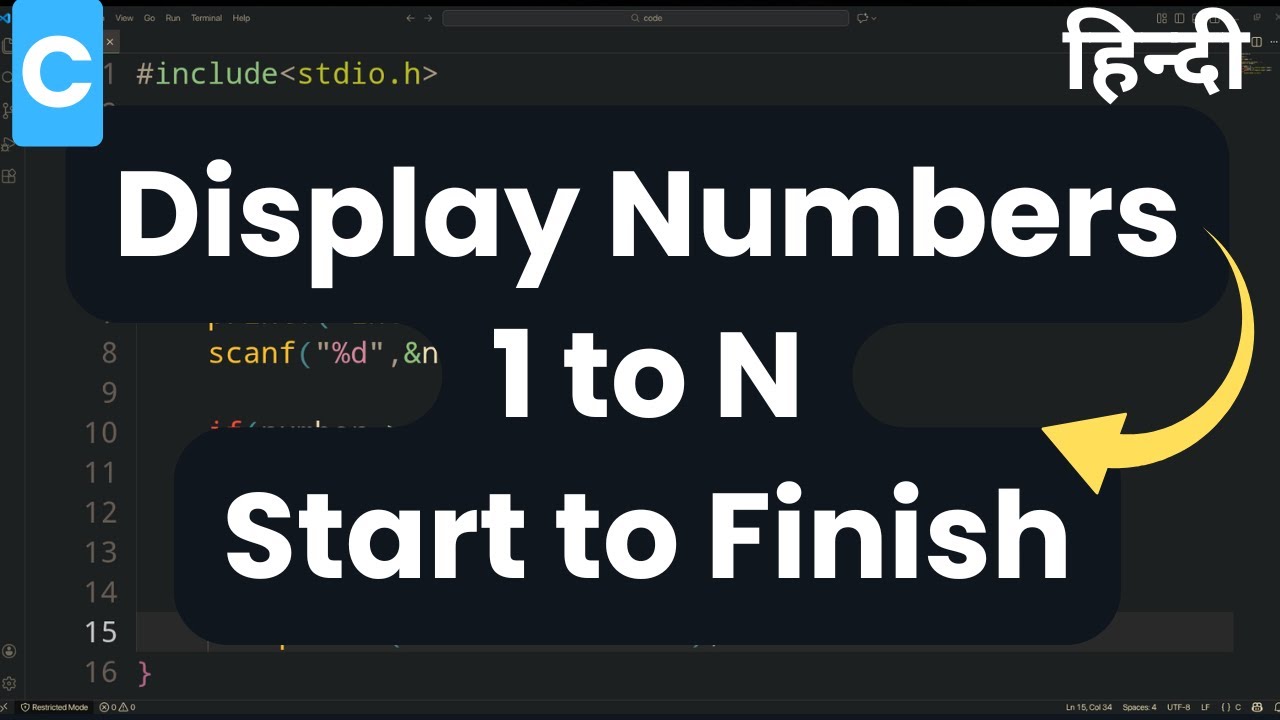 C Programming Tutorial: Print Numbers from 1 to N (Start to Finish) Using For Loop | Hindi Tutorial